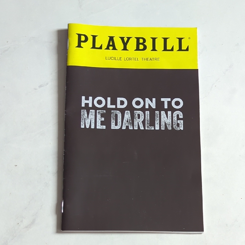 Hold on to Me Darling Off-Broadway Playbill NYC